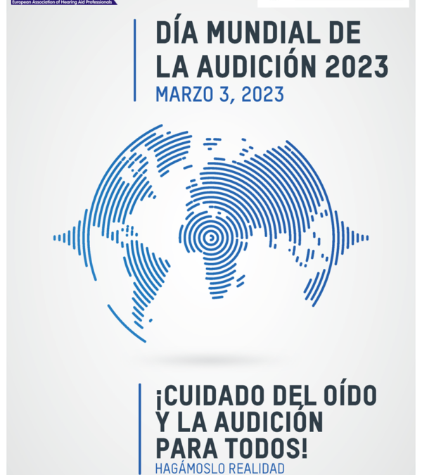 Día Mundial de la Audición 2023, Hablemos de Prevención Auditiva